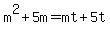 m%5E2%2B5m=mt%2B5t