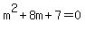 m%5E2%2B8m%2B7+=+0