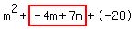 m%5E2%2Bhighlight%28-4m%2B7m%29%2B-28