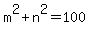 m%5E2%2Bn%5E2+=+100