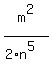 m%5E2%2F%282%2An%5E5%29