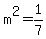 m%5E2=1%2F7