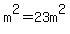 m%5E2=23m%5E2