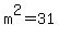 m%5E2=31
