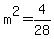 m%5E2=4%2F28