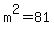 m%5E2=81