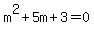 m%5E2+%2B+5m+%2B+3+=+0