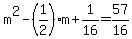 m%5E2-%281%2F2%29m%2B1%2F16=57%2F16