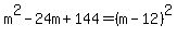 m%5E2-24m%2B144=%28m-12%29%5E2