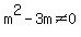 m%5E2-3m%3C%3E0