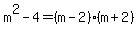 m%5E2-4=%28m-2%29%28m%2B2%29