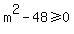 m%5E2-48%3E=0