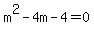 m%5E2-4m-4=0