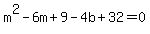 m%5E2-6m%2B9-4b%2B32=0