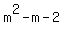 m%5E2-m-2
