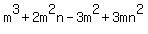 m%5E3%2B2m%5E2n-3m%5E2%2B3mn%5E2