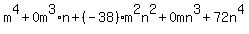 m%5E4%2B0m%5E3%2An%2B%28-38%29m%5E2n%5E2%2B0mn%5E3%2B72n%5E4
