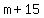 m+%2B+15