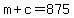 m+%2B+c+=+875