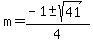 m+=+%28-1+%2B-+sqrt%28+41+%29%29%2F4+