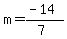 m+=+%28-14%29%2F%287%29%29+
