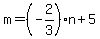 \"m+=+%28-2%2F3%29n+%2B+5\"