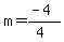 m+=+%28-4%29%2F%284%29