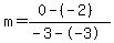 m+=+%280+-+%28-2%29%29%2F%28-3+-+-3%29