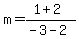 m+=+%281+%2B+2%29%2F%28-3+-+2%29