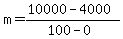m+=+%2810000+-+4000%29+%2F+%28100+-+0%29