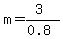 m+=+%283%29%2F%280.8%29