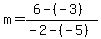 m+=+%286-%28-3%29%29%2F%28-2-%28-5%29%29