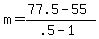 m+=+%2877.5+-+55%29%2F%28.5+-+1%29
