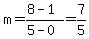 m+=+%288-1%29%2F%285-0%29+=+7%2F5