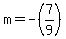 m+=+-%287%2F9%29