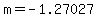 m+=+-1.27027