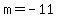m+=+-11+