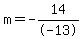 m+=+-14%2F-13