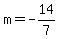 m+=+-14%2F7