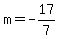 m+=+-17%2F7