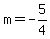 m+=+-5%2F4