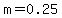 m+=+0.25