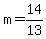 m+=+14%2F13