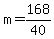 m+=+168%2F40