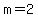 m+=+2