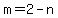 m+=+2-n
