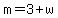 m+=+3+%2B+w