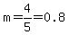 m+=+4%2F5=0.8