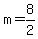 m+=+8%2F2