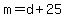 m+=+d+%2B+25